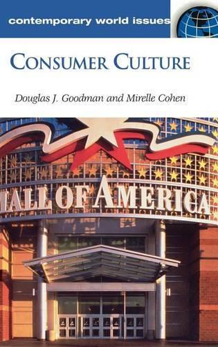 [object Object] «Consumer Culture: A Reference Handbook», авторов Дуглас Гудман, Мирель Коэн - фото №1