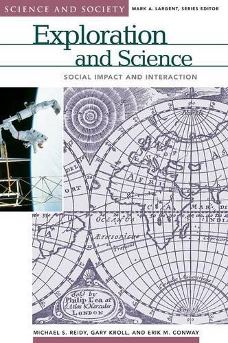 [object Object] «Exploration and Science: Social Impact and Interaction», авторов Эрик М. Конвей, Гэри Кролл, Майкл Шон Риди - фото №1