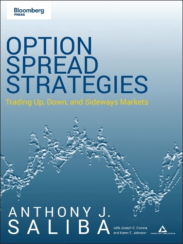Бумажная книга «Option Spread Strategies: Trading Up, Down, and Sideways Markets», автор Энтони Дж. Салиба - фото №1