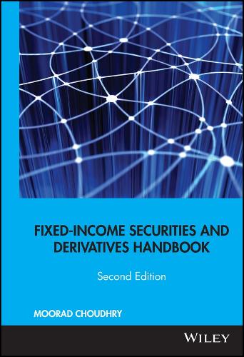 [object Object] «Fixed-Income Securities and Derivatives Handbook: Analysis and Valuation», автор Мурад Чоудри - фото №1