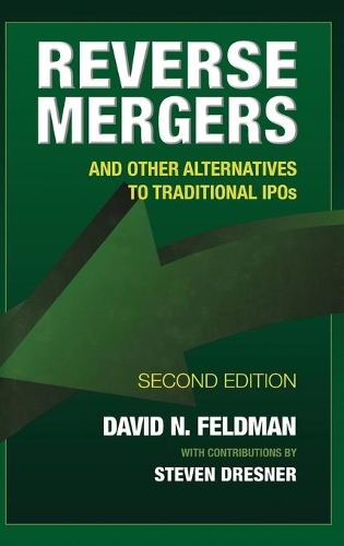 Бумажная книга «Reverse Mergers: And Other Alternatives to Traditional IPOs», автор Дэвид Н. Фельдман - фото №1