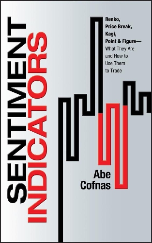 [object Object] «Sentiment Indicators: Renko, Price Break, Kagi, Point and Figure - What They Are and How to Use Them to Trade», автор Эйб Кофнас - фото №1