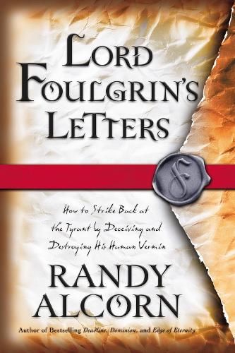 Бумажная книга «Lord Foulgrin's Letters: Novel About Spiritual Warfare», автор Рэнди Алкорн - фото №1