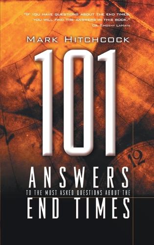 Бумажная книга «101 Answers to the Most Asked Questions About End Times», автор Марк Хичкок - фото №1