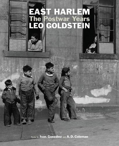 Паперова книга «East Harlem: The Postwar Years», авторів А.Д. Коулман, Хуан Гонсалес, Лео Гольдштейн - фото №1