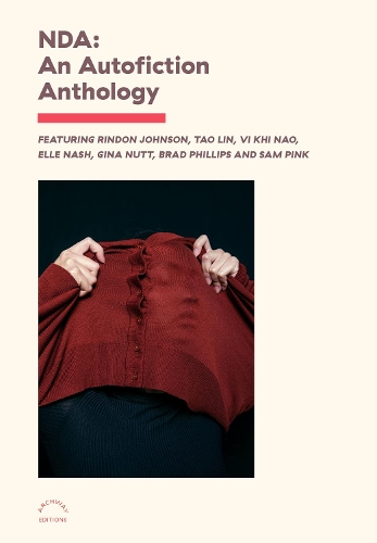 Бумажная книга «NDA: An Autofiction Anthology», автор Разные - фото №1