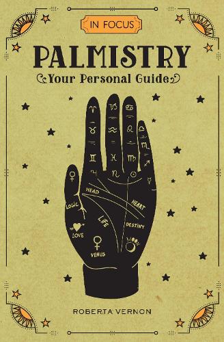 Бумажная книга «In Focus Palmistry: Your Personal Guide», автор Роберта Вернон - фото №1