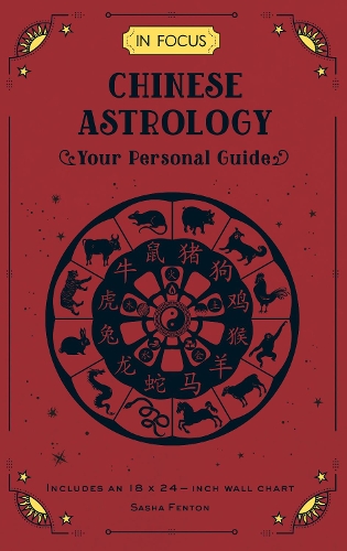 Бумажная книга «In Focus Chinese Astrology: Your Personal Guide», автор Саша Фентон - фото №1