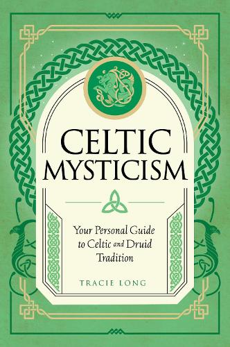Бумажная книга «Celtic Mysticism: Your Personal Guide to Celtic and Druid Tradition» - фото №1