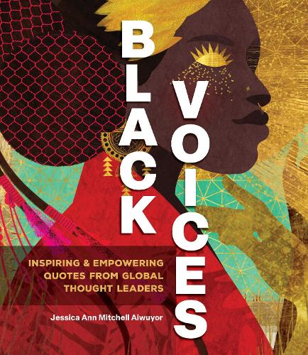 Паперова книга «Black Voices: Inspiring & Empowering Quotes from Global Thought Leaders», автор Джессіка Енн Мітчелл Айвуйор - фото №1
