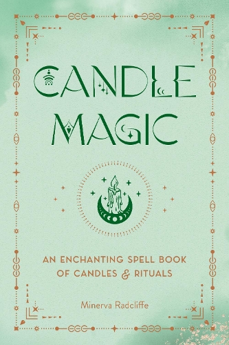 Бумажная книга «Candle Magic: An Enchanting Spell Book of Candles and Rituals», автор Минерва Рэдклифф - фото №1