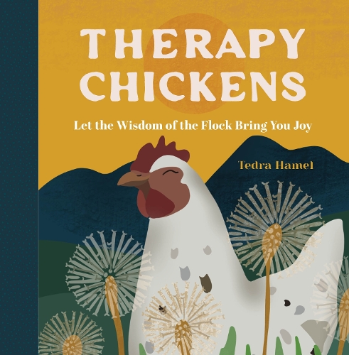 Бумажная книга «Therapy Chickens: Let the Wisdom of the Flock Bring You Joy» - фото №1