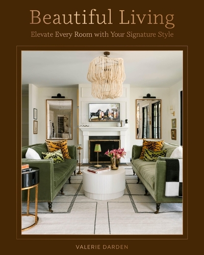 Паперова книга «Beautiful Living: Elevate Every Room with Your Signature Style», автор Валері Дарден - фото №1