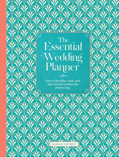 Бумажная книга «The Essential Wedding Planner: Every Checklist, Tool, and Tip Needed to Plan the Perfect Day», автор Мария Грумет Хамберт - фото №1