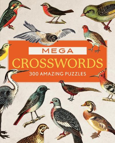 Бумажная книга «Mega Crosswords: 300 Amazing Puzzles», автор Редакция Chartwell Books - фото №1