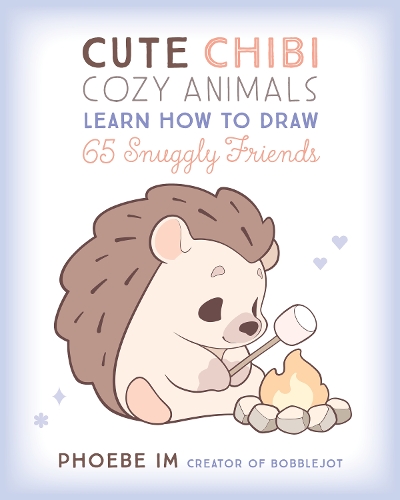 Бумажная книга «Cute Chibi Cozy Animals: Learn How to Draw 65 Snuggly Friends», автор Фиби Им - фото №1
