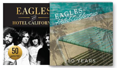 Паперова книга «Eagles and Hotel California: 50 Years», автор Шон Іган - фото №1