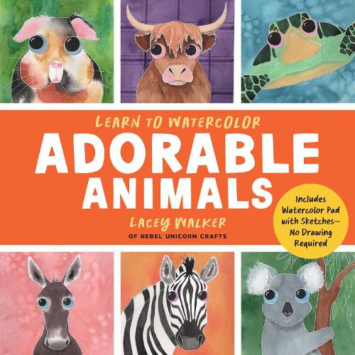 Бумажная книга «Learn to Watercolor Adorable Animals: 20 Step-by-Step Beginner-Friendly Lessons on Watercolor Paper - Includes Watercolor Pad with Sketches–No Drawing Required», автор Лейси Уокер - фото №1