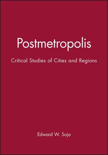 Паперова книга «Postmetropolis: Critical Studies of Cities and Regions», автор Едвард В. Соджа - фото №1