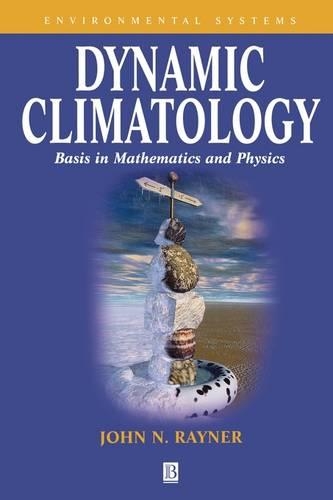Паперова книга «Dynamic Climatology: Basis in Mathematics and Physics», автор Джон Н. Рейнер - фото №1