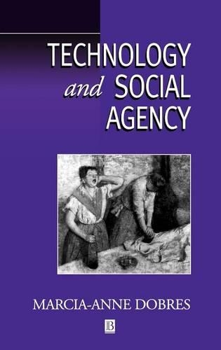 Паперова книга «Technology and Social Agency: Outlining a Practice Framework for Archaeology», автор Марсія-Енн Добрес - фото №1