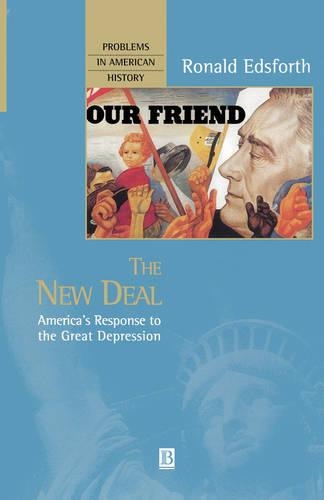 Бумажная книга «The New Deal: America's Response to the Great Depression», автор Рональд Эдсфорт - фото №1