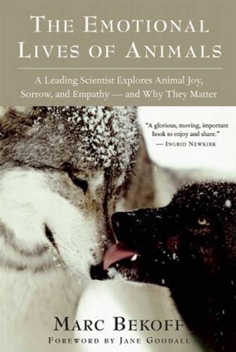 Бумажная книга «The Emotional Lives of Animals: A Leading Scientist Explores Animal Joy, Sorrow, and Empathy ? and Why They Matter», автор Марк Бекофф - фото №1