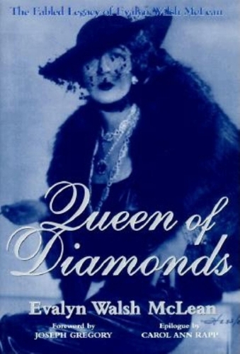 Бумажная книга «Queen of Diamonds: The Fabled Legacy of Evalyn Walsh McLean», автор Эвалин Уолш Маклин - фото №1