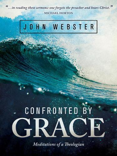 Паперова книга «Confronted by Grace», автор Джон Вебстер - фото №1