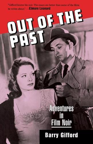 Бумажная книга «Out of the Past: Adventures in Film Noir», автор Барри Гиффорд - фото №1
