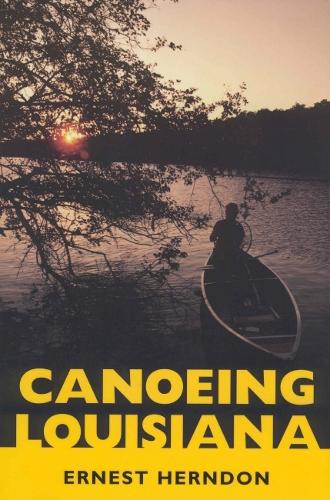 Бумажная книга «Canoeing Louisiana», автор Эрнест Херндон - фото №1