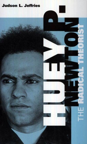 Бумажная книга «Huey P. Newton: The Radical Theorist», автор Джадсон Л. Джеффрис - фото №1