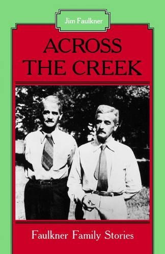 Паперова книга «Across the Creek: Faulkner Family Stories», автор Джим Фолкнер - фото №1