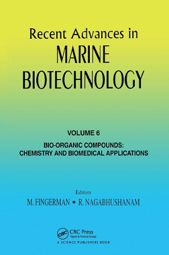 Бумажная книга «Recent Advances in Marine Biotechnology, Vol. 6: Bio-Organic Compounds: Chemistry and Biomedical Applications» - фото №1
