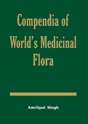 Paper book «Compendia of World's Medicinal Flora», author Amritpal Singh - фото №1