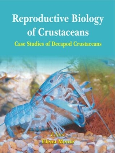 Бумажная книга «Reproductive Biology of Crustaceans: Case Studies of Decapod Crustaceans» - фото №1
