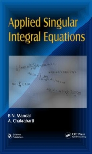 Паперова книга «Applied Singular Integral Equations», авторів А. Чакрабарті, B. Н. Мандал - фото №1