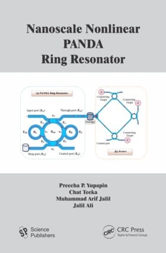 Бумажная книга «Nanoscale Nonlinear PANDA Ring Resonator», авторов Чат Тика, Дж. Али, Преча Юпапин - фото №1