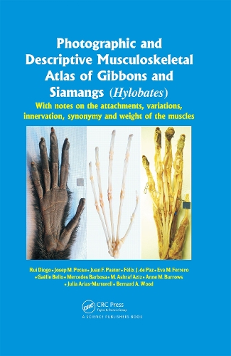 Бумажная книга «Photographic and Descriptive Musculoskeletal Atlas of Gibbons and Siamangs (Hylobates): With Notes on the Attachments, Variations, Innervation, Synonymy and Weight of the Muscles», авторов Энн М. Берроуз, Ева М. Ферреро, Феликс Х. де Паз, Гаэль Белло, Жозеп М. Потау, Хуан Ф. Пастор, Джулия Ариас-Марторелл, М. Ашраф Азиз, Мерседес Барбоза, Руй Диогу - фото №1