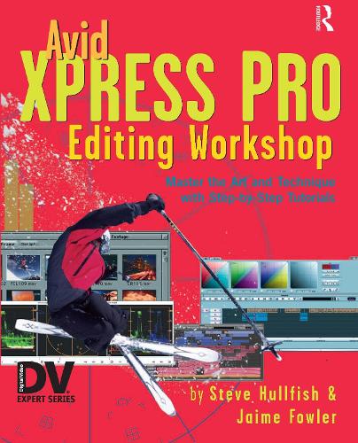 Паперова книга «Avid Xpress Pro Editing Workshop», автор Стів Халлфіш - фото №1