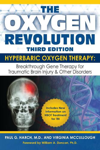 Бумажная книга «Oxygen Revolution, The (Third Edition): Hyperbaric Oxygen Therapy: The Definitive Treatment of Traumatic Brain Injury», автор Пол Харч - фото №1