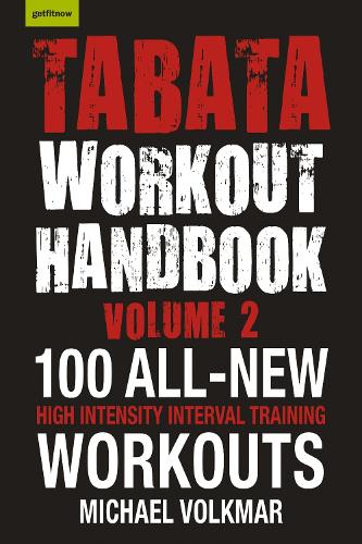 Бумажная книга «Tabata Workout Handbook, Volume 2: More than 100 All-New, High Intensity Interval Training Workouts (HIIT) For All», автор Майкл Фолькмар - фото №1