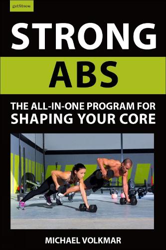 Паперова книга «Strong Abs: The All-In-One Program for Shaping Your Core», автор Майкл Фолькмар - фото №1
