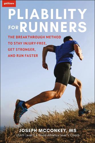 Паперова книга «Pliability For Runners: The Breakthrough Method to Stay Injury-Free, Get Stronger and Run Faster», автор Джозеф Макконкі - фото №1