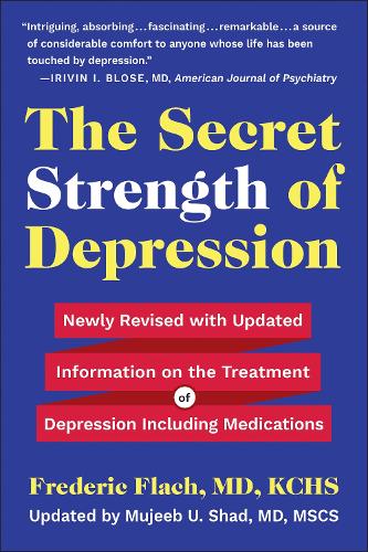 Бумажная книга «The Secret Strength of Depression, Fifth Edition: Newly Revised with Updated Information on the Treatment for Depression Including Medications», автор Фредерик Флах - фото №1