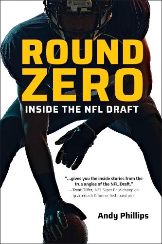 Паперова книга «Round Zero: Inside the NFL Draft», автор Енді Філліпс - фото №1