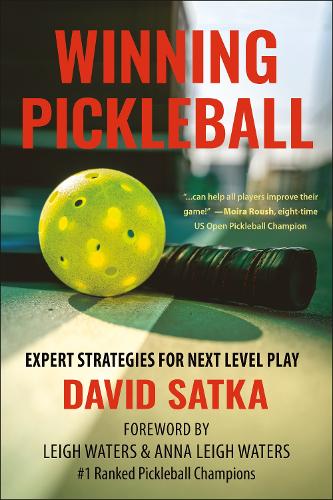 Бумажная книга «Winning Pickleball: Expert Strategies for Next Level Play», автор Дэвид Сатка - фото №1