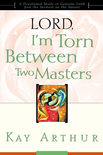 Бумажная книга «Lord, I'm Torn Between Two Masters: Lord, I'm Torn Between Two Masters (Updated, Expanded)», автор Кей Артур - фото №1