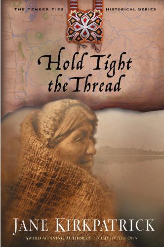 Паперова книга «Hold Tight the Thread», автор Джейн Кіркпатрік - фото №1