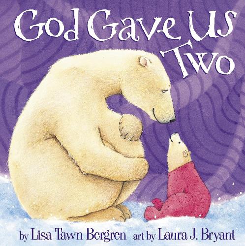 Бумажная книга «God Gave Us Two», автор Лиза Тоун Бергрен - фото №1